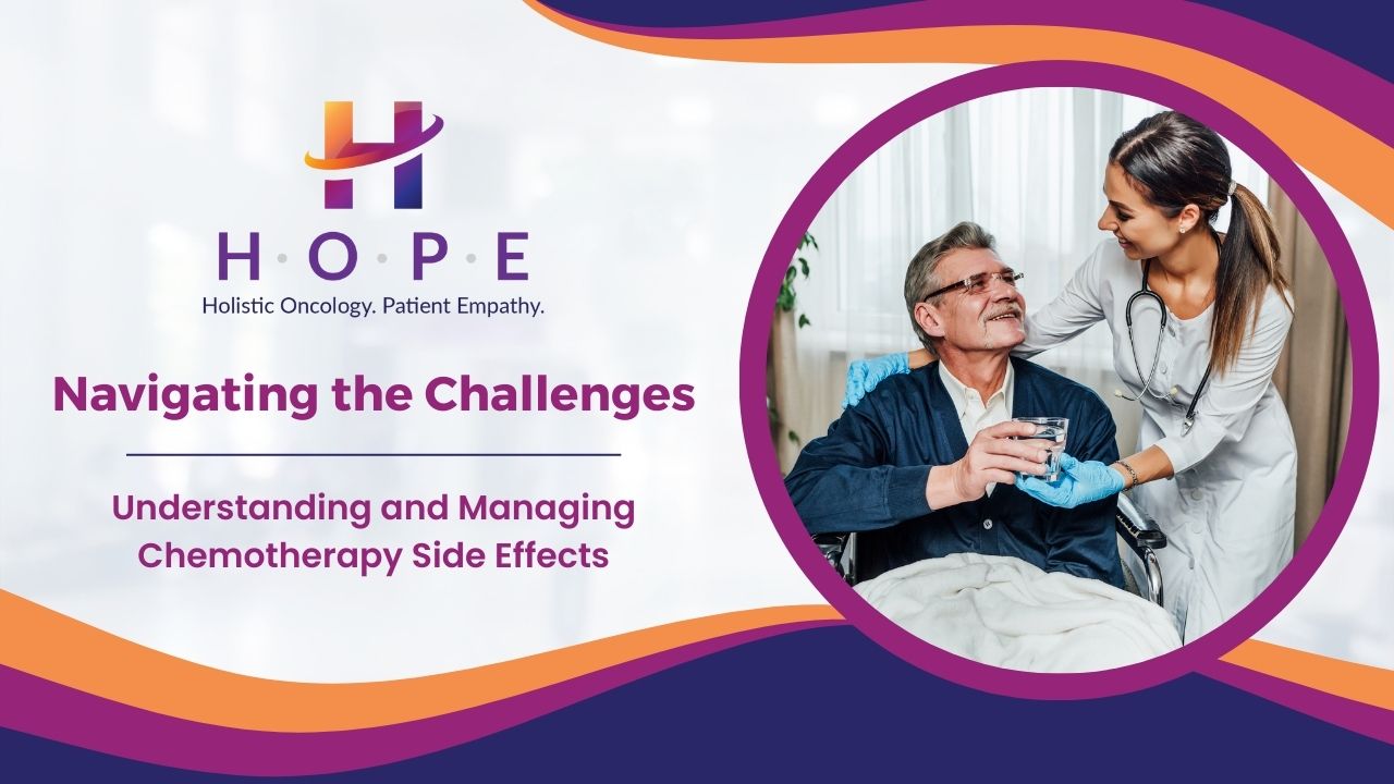 Read more about the article Navigating the Challenges: Understanding and Managing Chemotherapy Side Effects