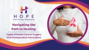 Read more about the article Navigating the Path to Healing: Types of Breast Cancer Surgery and Postoperative Precautions